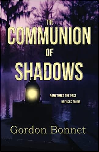 communion of shadows, gordon bonnet